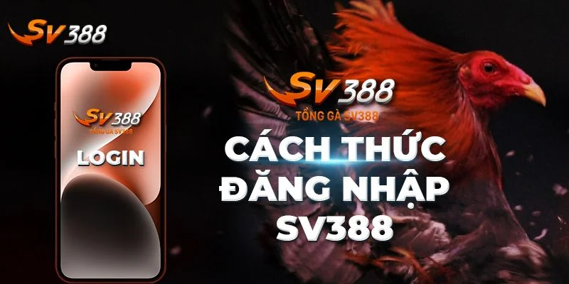 Quy trình đăng nhập SV388 chỉ có 4 bước đơn giản. 